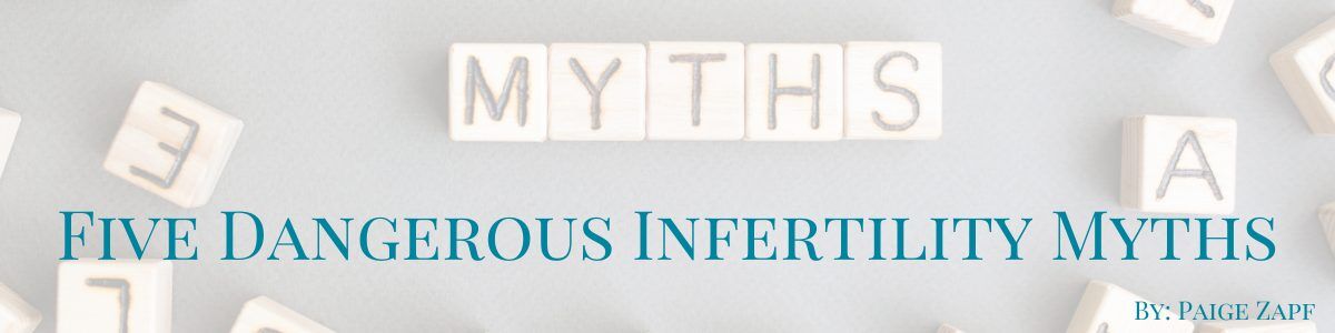 dangerous infertility myths